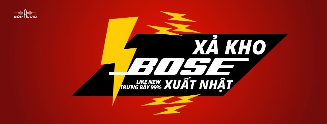 Xả Toàn Bộ Kho BOSE Likenew Gía Tốt