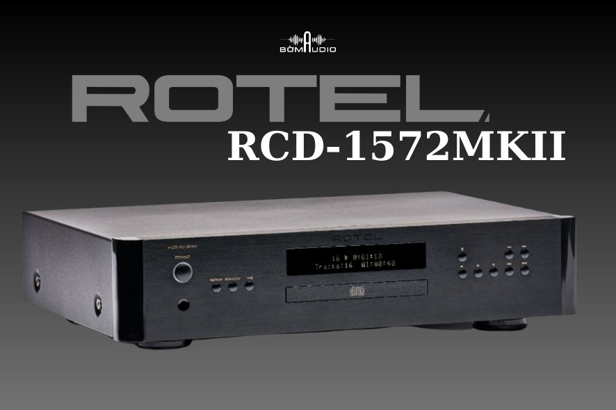 ĐẦU CD ROTEL RCD-1572MKII