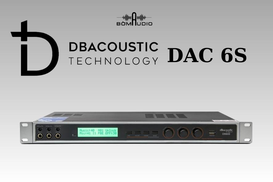 Nâng Tiếng DBACOUSTIC DAC 6S
